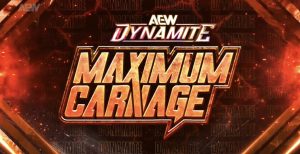 AEW DYNAMITE MAXIMUM CARNAGE Report from 15th Jan 2025